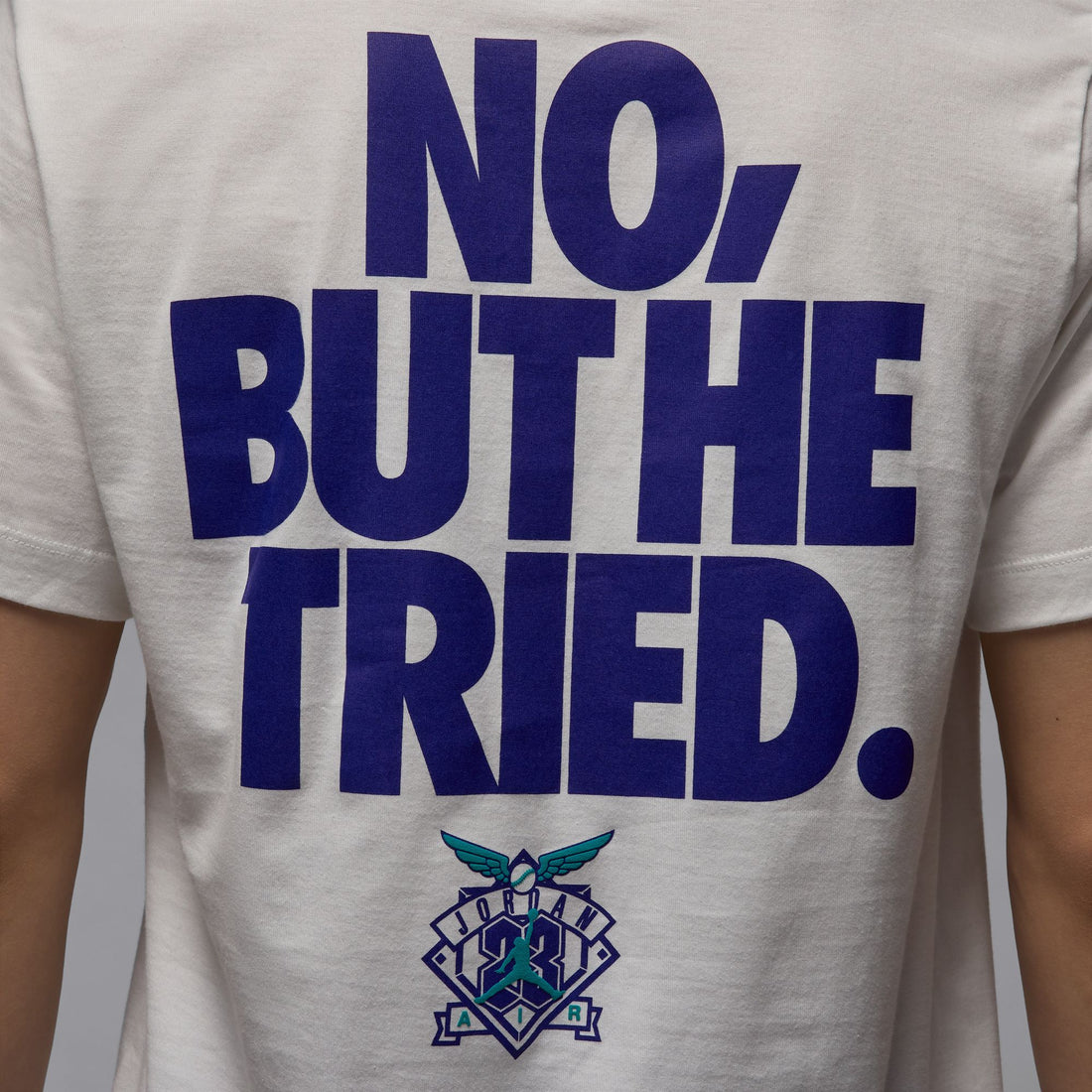 Jordan "No, But He Tried" Crew-Neck T-Shirt
